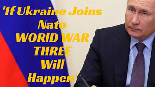 🚨 Putin Warns the West 'If Ukraine Joins NATO WW3 Happens' & Ukraine Responds by BOMBING Russia!