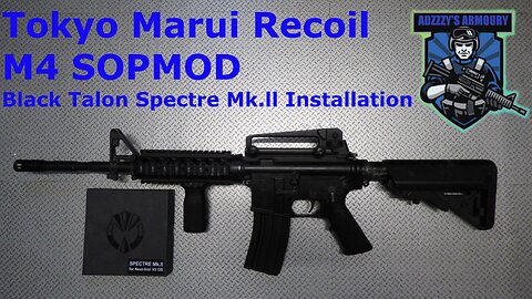 Tokyo Marui Recoil M4 SOPMOD - Black Talon Spectre Mk.ll installation