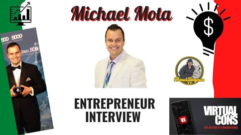 Michael Mota Interview: Family Man, Businessman, Entrepreneur, CEO, Visionary, President