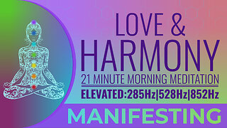 Manifest Love and Harmony with 285Hz / 528Hz / 852Hz Love Frequency Sequence