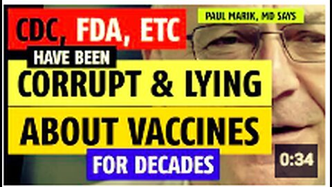 They have been lying to us about vaccines for decades says Paul Marik, MD