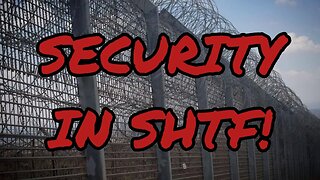 Security In SHTF! What Should I Do?