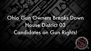 Ohio House District 03 Candidates on Gun Rights