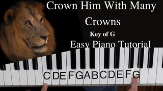 Crown Him With Many Crowns -Matthew Bridges -Godfrey Thring (Key of G)//EASY Piano Tutorial