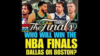 RBS #51 The NBA FINAL DALLAS vs BOSTON, Who will WIN?