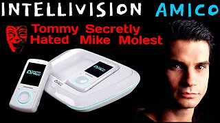 Intellivision Amico Tommy Tallarico Hated Mike Molest - 5lotham