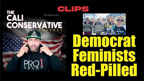 Democrat Feminists Red Pilled (Clips)