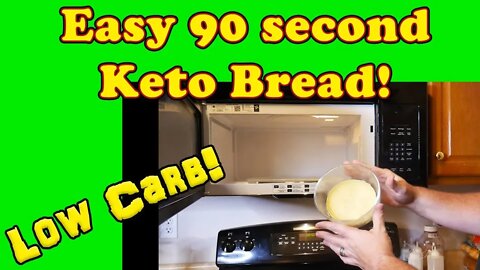 Easy 90 Second Keto Bread (Revised)