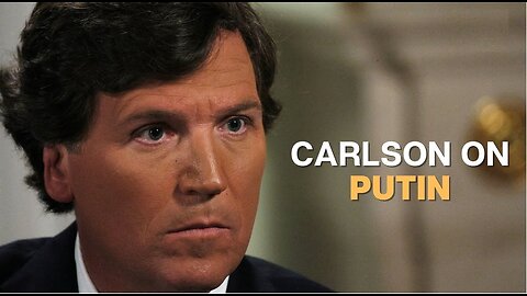 Tucker Carlson on US-Russia After Putin Interview!
