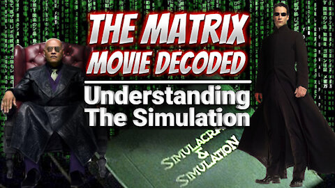 The Matrix Movie Decoded | Understanding The Simulation