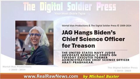 JAG HANGED BIDEN'S CHIEF SCIENCE OFFICER FOR TREASON AT GITMO.