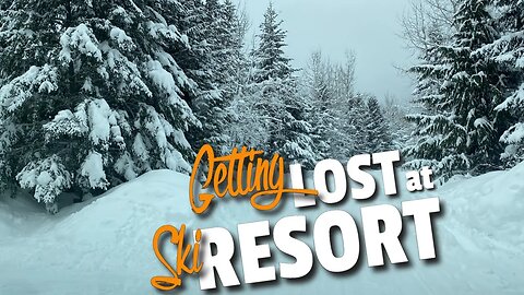 Getting Lost at Ski Resort | No 1 Ski Resort | Skiing In Whistler