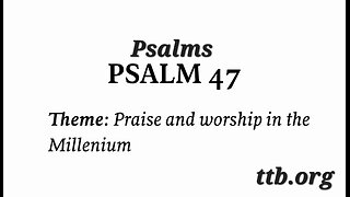 Psalm Chapter 47 (Bible Study)