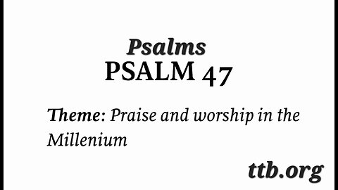 Psalm Chapter 47 (Bible Study)