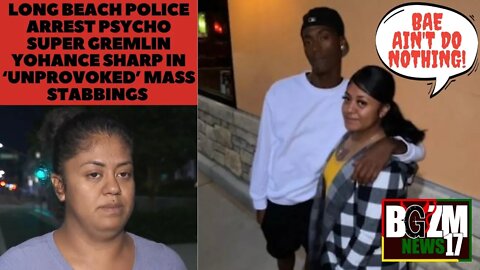 Long Beach Police Arrest Psycho Super Gremlin Yohance Sharp in ‘unprovoked’ Mass Stabbings