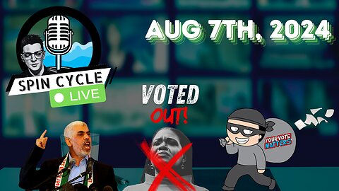 HAMAS HAS A NEW LEADER! THE STEAL HAS STARTED! ANOTHER SQUAD LOSS! Spin Cycle LIVE 08/07/24