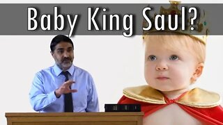 The ESV Calls King Saul a 1-Year Old Toddler