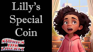 Stories For Liberty: Lilly's Special Coin