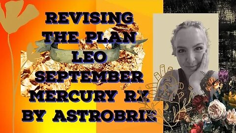 Revising the plan LEO! September Mercury retrograde by Astrobrie