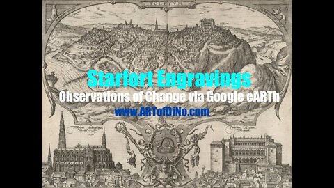 i570s Starfort Engravings... GoogleEARTH'D Comparisons.. Amazing ART, Thoughts & Theories!