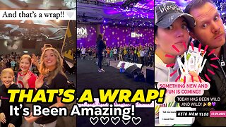 That's Wrap! It's Been An Amazing Event! | KetoMom Vlog