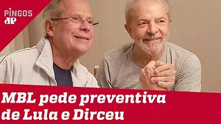 Lula e Dirceu são alvos de pedidos de prisão