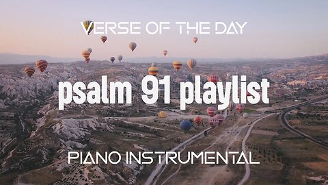 Relaxing Christian Piano Instrumental Music with Psalm 91 caption