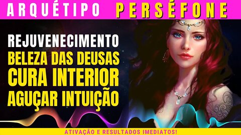 🔴Arquétipo Perséfone ,rejuvenescimento, intuição e espiritualidade.