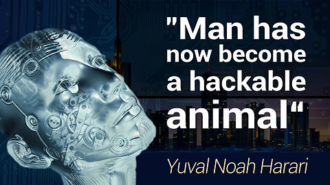 Yuval Noah Harari: „Man has now become a hackable animal“