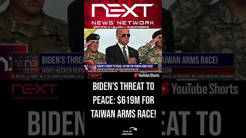 Biden's threat to peace: $619M for Taiwan arms race! #shorts