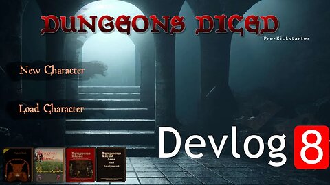 Devlog8 of Dungeons Diced