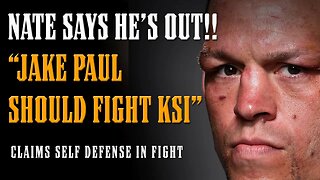 Nate Diaz Says HE'S OUT of Jake Paul Fight!! Claims SELF DEFENSE in STREET FIGHT Arrest Warrant!