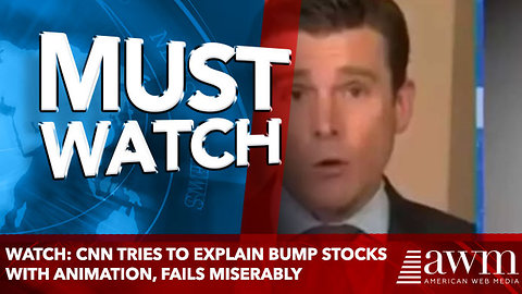 WATCH: CNN Tries To Explain Bump Stocks With Animation, Fails Miserably