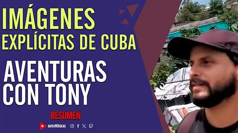 👀 Imágenes explícitas de Cuba. Aventuras con Tony 👀