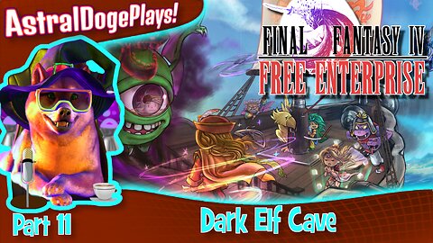 FF4: Free Enterprise ~ Part 11: Dark Elf Cave