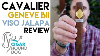 Cavalier Genève BII Viso Jalapa Toro Cigar Review
