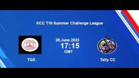 TGS vs Tally CC | TCC v TGS | KCC T10 Summer Challengers League Live Score Stream 2023
