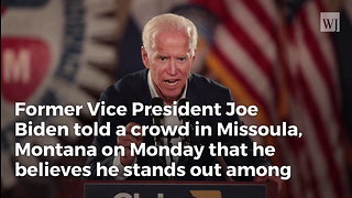 Joe Biden Proclaims Himself 'the Most Qualified Person in the Country to be President'