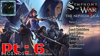 Symphony of War The Nephilim Saga Legends Pt 6 {HOLY HELL! That was the hardest mission yet}