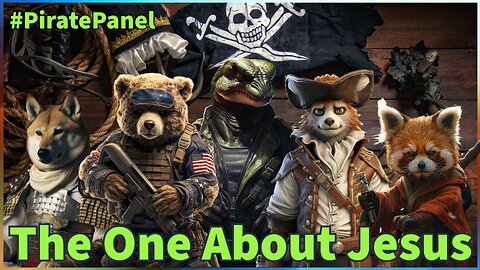 The One About Jesus | Pirate Panel | The Bear Truth