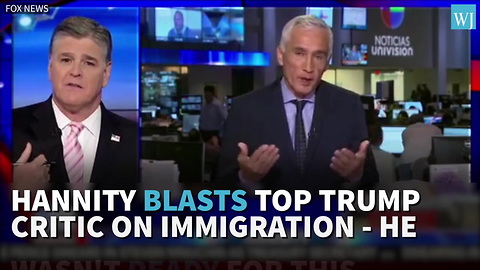 Hannity Blasts Top Trump Critic On Immigration