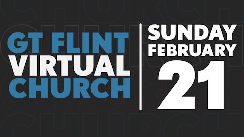 Glad Tidings Flint • 2/21/2021