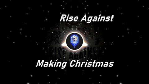 Rise Against | Making Christmas (Lyrics)