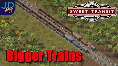 Bigger Trains 🚂 EP11 Sweet Transit 🚃 Lets Play, Tutorial, Walkthrough