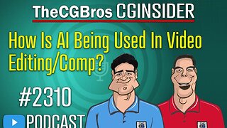 The CGInsider Podcast #2310: "How Is AI Being Used In Video Editing & Compositing?"