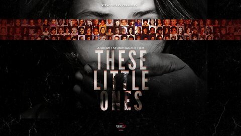 Stew Peters WORLD PREMIERE: These Little Ones