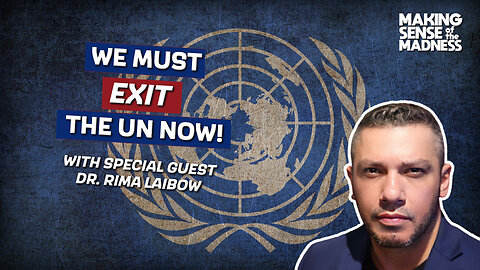 We Must Exit The UN NOW!!! | MSOM Ep. 923