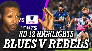 SUPER RUGBY PACIFIC | BLUES V REBELS ROUND 12 HIGHLIGHTS | REACTION!!!