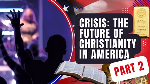 Crisis: The Future Of Christianity In America | Part 2 | Lance Wallnau