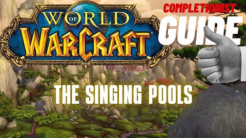 The Singing Pools World of Warcraft Mists of Pandaria